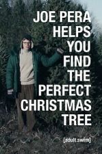 Watch Joe Pera Helps You Find the Perfect Christmas Tree M4uhd
