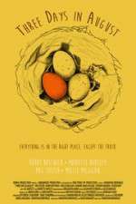 Watch Three Days in August M4uhd