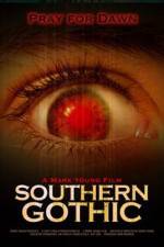 Watch Southern Gothic M4uhd