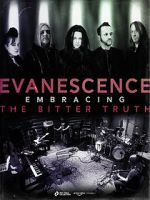 Watch Evanescence: Embracing the Bitter Truth M4uhd