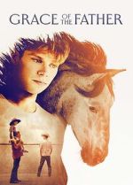 Watch Grace of the Father M4uhd