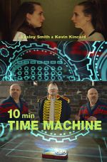 Watch 10 Minute Time Machine (Short 2017) M4uhd
