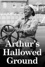 Watch Arthur\'s Hallowed Ground M4uhd