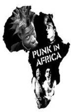 Watch Punk in Africa M4uhd
