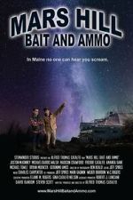 Watch Mars Hill Bait and Ammo M4uhd