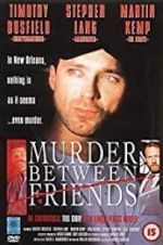 Watch Murder Between Friends M4uhd
