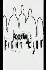 Watch Football's Fight Club M4uhd
