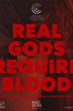 Watch Real Gods Require Blood M4uhd