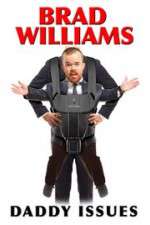 Watch Brad Williams Daddy Issues M4uhd