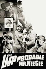 Watch The \'Imp\'probable Mr. Wee Gee M4uhd