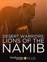 Watch Desert Warriors: Lions of the Namib M4uhd