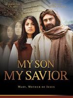 Watch My Son, My Savior M4uhd