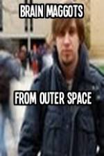 Watch Brain Maggots from Outer Space M4uhd