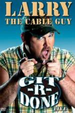 Watch Larry the Cable Guy Git-R-Done M4uhd