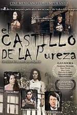 Watch El castillo de la pureza M4uhd