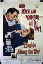 Watch Trouble Along the Way M4uhd