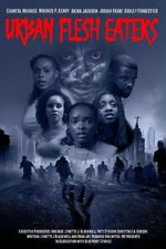 Watch Urban Flesh Eaters M4uhd
