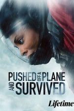 Watch Pushed Off a Plane and Survived M4uhd