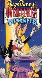 Watch Bugs Bunny\'s Overtures to Disaster M4uhd