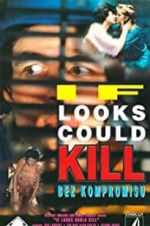 Watch If Looks Could Kill M4uhd