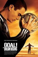 Watch Goal! The Dream Begins M4uhd