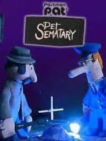 Watch Postman Pat's Pet Sematary (Short 2011) M4uhd