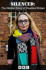 Watch Silenced: The Hidden Story of Disability in Britain M4uhd