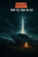 Watch Evidence Unknown M4uhd