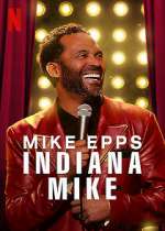 Watch Mike Epps: Indiana Mike (TV Special 2022) M4uhd