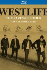 Watch Westlife The Farewell Tour Live at Croke Park M4uhd