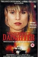 Watch Somebody\'s Daughter M4uhd