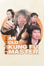 Watch An Old Kung Fu Master M4uhd