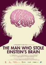 Watch The Man Who Stole Einstein\'s Brain M4uhd