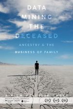 Watch Data Mining the Deceased: Ancestry and the Business of Family M4uhd