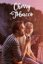 Watch Cherry Tobacco M4uhd
