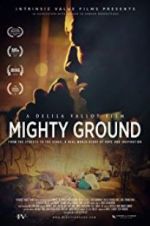 Watch Mighty Ground M4uhd