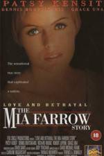 Watch Love and Betrayal: The Mia Farrow Story M4uhd