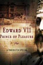 Watch Edward VII ? Prince of Pleasure M4uhd