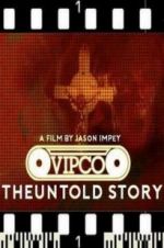 Watch VIPCO The Untold Story M4uhd