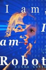 Watch I am: I am Robot M4uhd