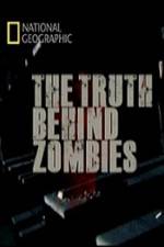 Watch National Geographic The Truth Behind Zombies M4uhd