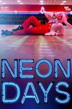 Watch Neon Days M4uhd