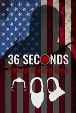 Watch 36 Seconds: Portrait of a Hate Crime M4uhd