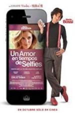 Watch Un amor en tiempos de selfies M4uhd