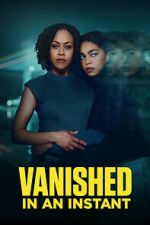 Watch Vanished in an Instant M4uhd