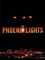 Watch The Phoenix Lights M4uhd