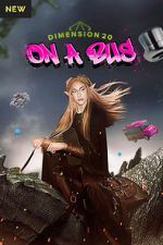 Watch Dimension 20: On a Bus M4uhd