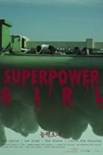 Watch Superpower Girl M4uhd