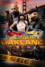 Watch A Murder in Oakland: Beauty Is Deadly M4uhd