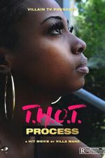 Watch T.H.O.T. Process M4uhd